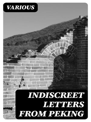cover image of Indiscreet Letters From Peking